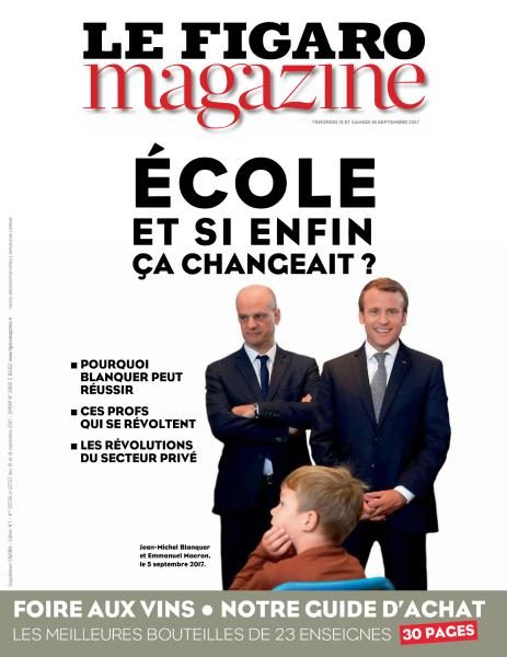 Le Figaro Magazine — 15-16 Septembre 2017