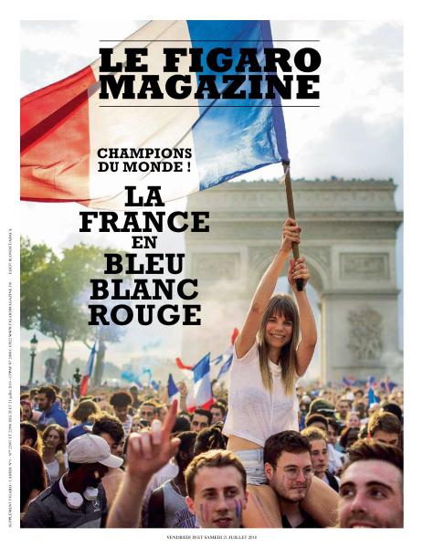 Le Figaro Magazine – 20 Juillet 2018