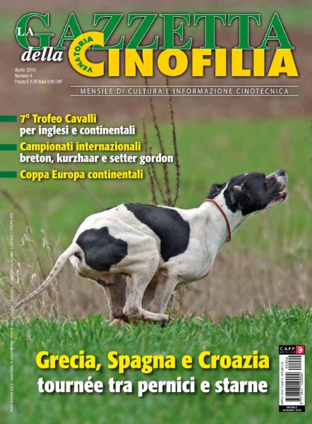 La Gazzetta Della Cinofilia Venatoria – Aprile 2019