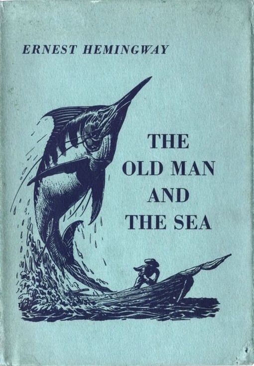 Ernest Hemingway – The Old Man And The Sea